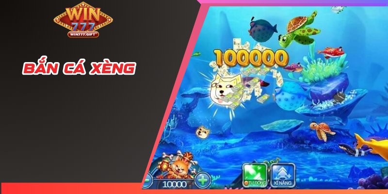Bắn Cá Xèng - Chơi Game Giải Trí, Rinh Tiền Thật Về Túi