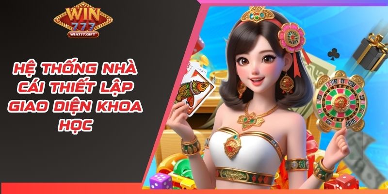 Hệ thống nhà cái thiết lập giao diện khoa học
