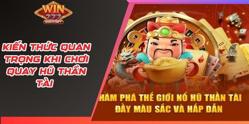 Kiến thức cơ bản liên quan đến hình thức thần tài