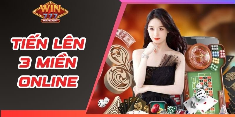 Tiến Lên 3 Miền Online - So Tài Cao Thủ Nhận Quà Liền Tay